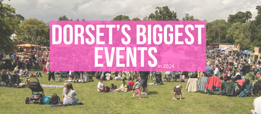 Dorset's Biggest and Best 2024 Events