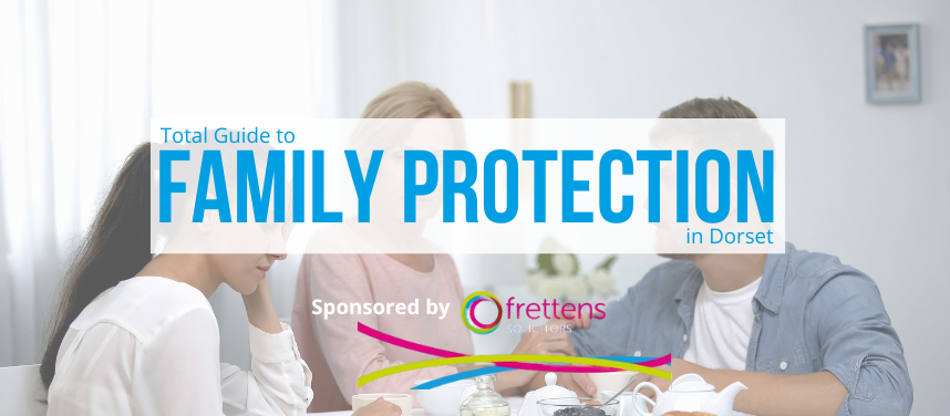 Family Protection in Dorset