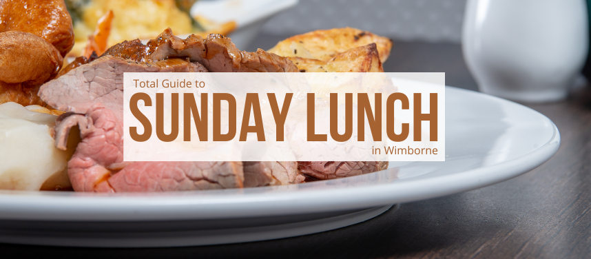 Sunday Lunch in Wimborne