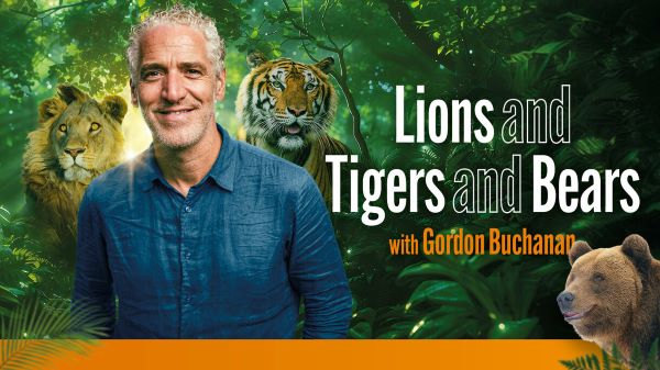 Win a Pair of Tickets to see Gordon Buchanan: Lions and Tigers and Bears at Bournemouth Pavilion 