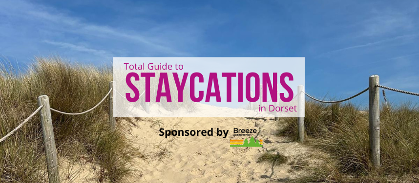 Dorset Staycations